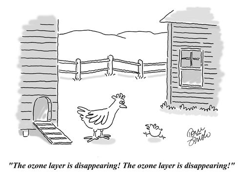 Little Chicken; "The ozone layer is disappearing! The ozone layer is disappearing!"