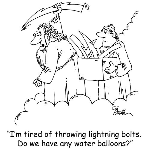 'I'm tired of throwing lightning bolts. Do we have any water balloons?'
