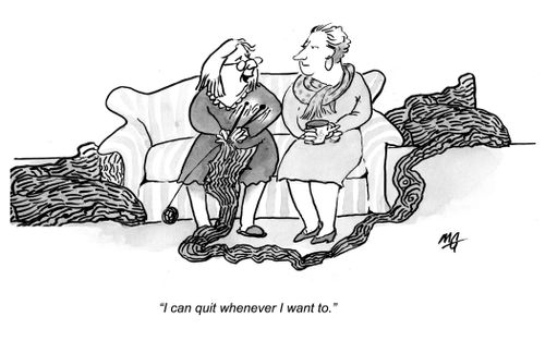 "I can quit whenever I want to."
