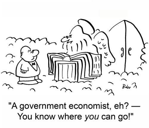 'A government economist, eh? -- You know where you can go!'