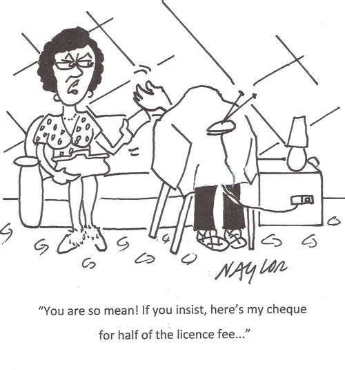 'You are so mean! If you insist, here's my cheque for half of the licence fee...'