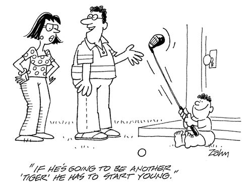 'If he's going to be another 'Tiger' he has to start young.'