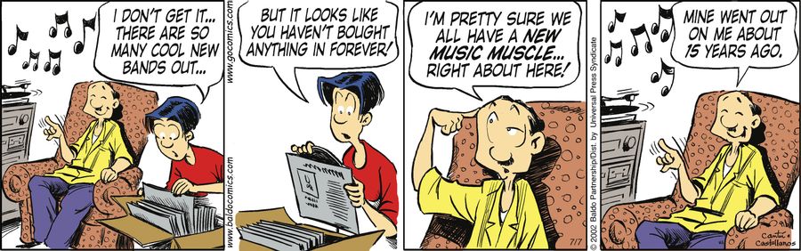 "I don't get it...there are so many cool new bands out...but it looks like you haven't bought anything in forever!"
