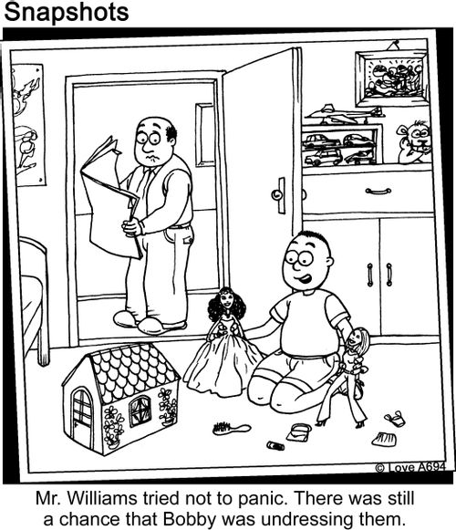 Mr. Williams tried not to panic. There was still a chance that Bobby was undressing them.