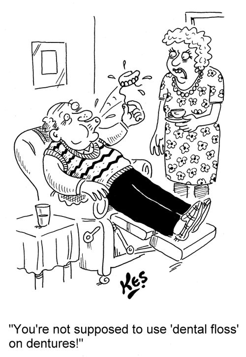 'You're not supposed to use 'dental floss' on dentures!'