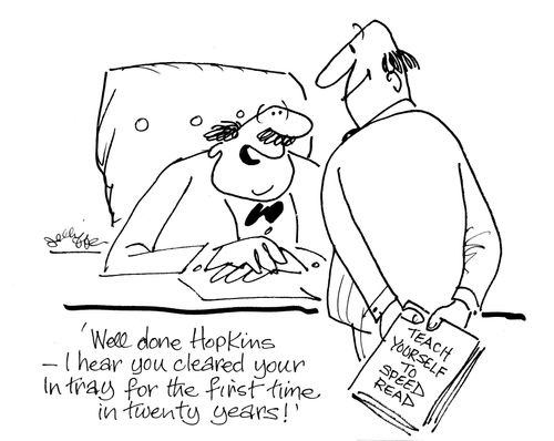 'Well done Hopkins - I hear you cleared your in tray for the first time in twenty years.'