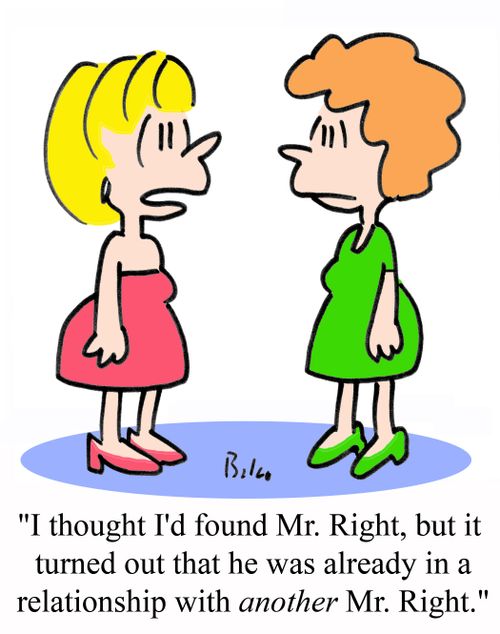 'I thought I'd found Mr. Right, but it turned out that he was already in a relationship with ANOTHER Mr. Right.'