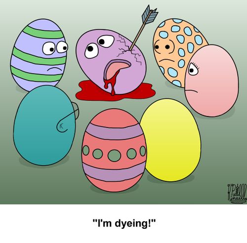 'I'm dyeing!'