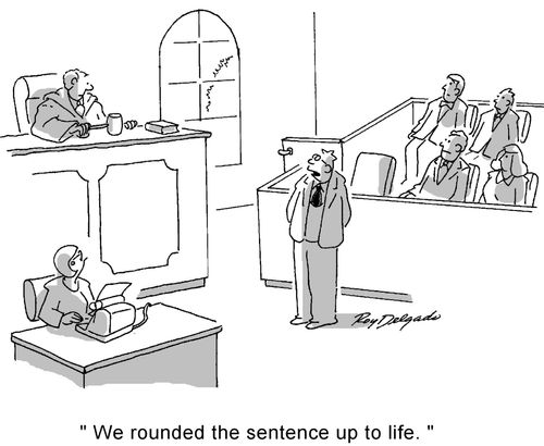 'We rounded the sentence up to life.'