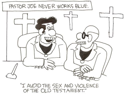 Pastor Joe never works blue: 'I avoid the sex and violence of the Old Testament.'