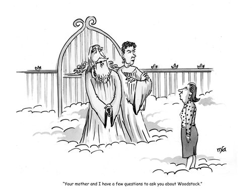 'Your mother and I have a few questions to ask you about Woodstock.'