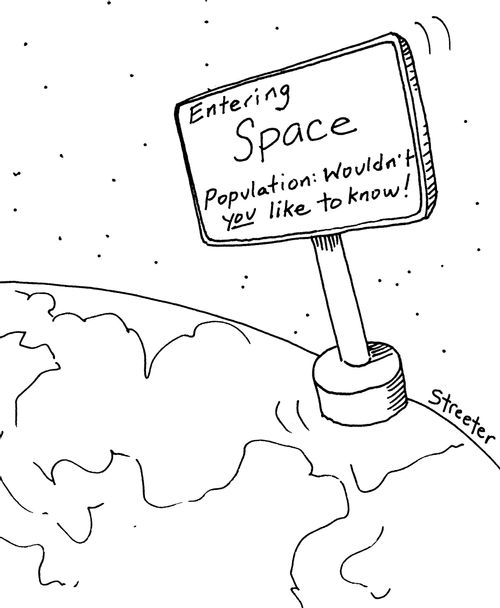 Now entering: Space.  Population - wouldn't you like to know.