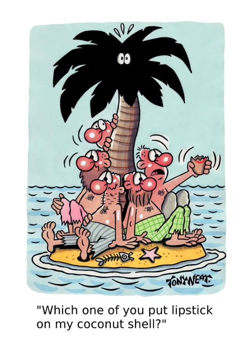 'Which one of you put lipstick on my coconut shell?'