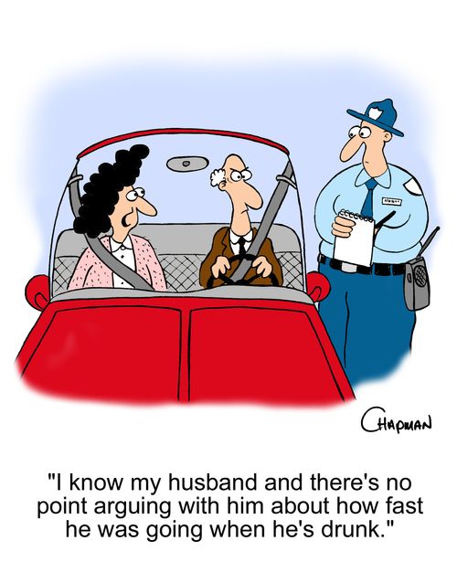 'I know my husband and there's no point arguing with him about how fast he was going when he's drunk.'