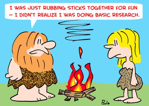 'I was just rubbing sticks together for fun -- I didn't realize I was doing basic research.'