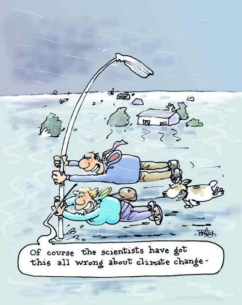 'Of course the scientists have got this all wrong about climate change.'