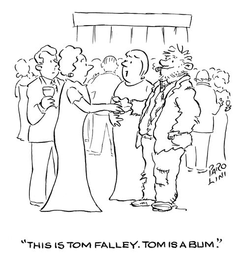 'This is Tom Falley. Tom is a bum.'