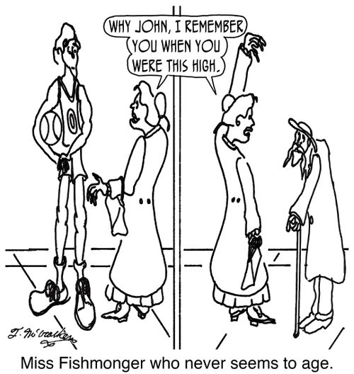  'Why John, I remember you when you were this high.'