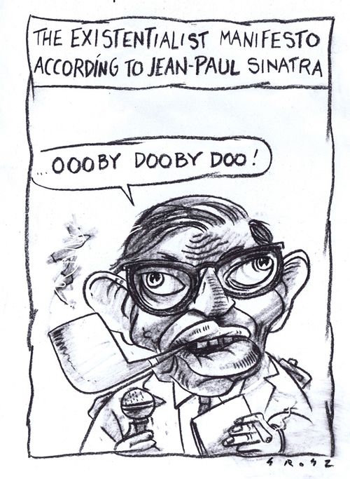 The existentialist manifesto according to Jean-Paul Sinatra-'oooby Dooby Doo!'