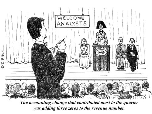 "The accounting change that contributed most to the quarter was adding three zeros to the revenue number."