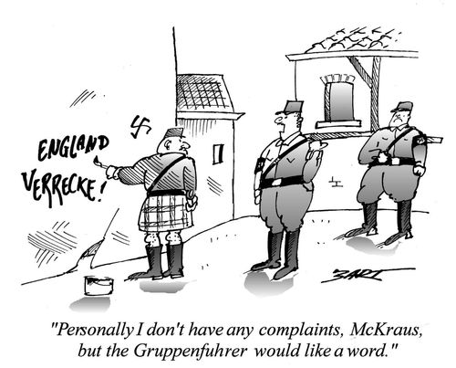 'Personally I don't have any complaints, McKraus, but the Gruppenfuhrer would like a word.'