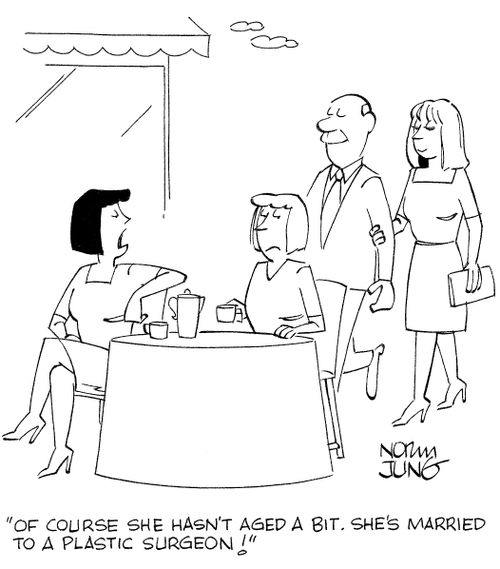 'Of course she hasn't aged a bit. She's married to a plastic surgeon!'