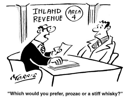 Inland Revenue, Area 4 - Which would you prefer, Prozac or a stiff whiskey?