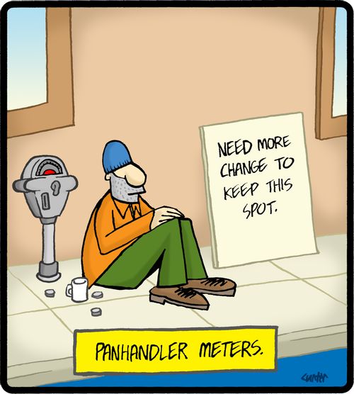 Panhandler meters: 'Need more change to keep this spot.'