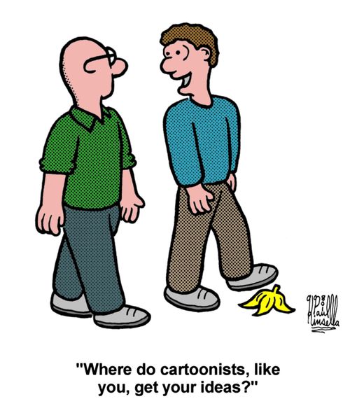 'Where do cartoonists, like you, get your ideas'