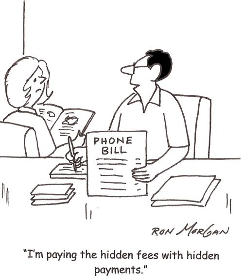 'I'm paying the hidden fees with hidden payments.'