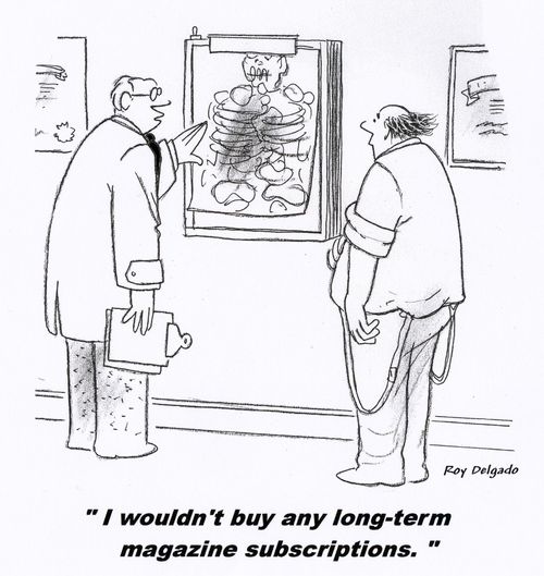 'I wouldn't buy any long term magazine subscriptions.'