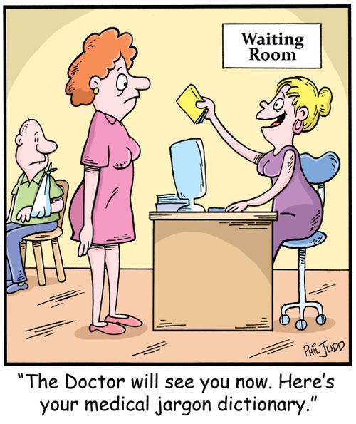 'The Doctor will see you now. Here's your medical jargon dictionary.'