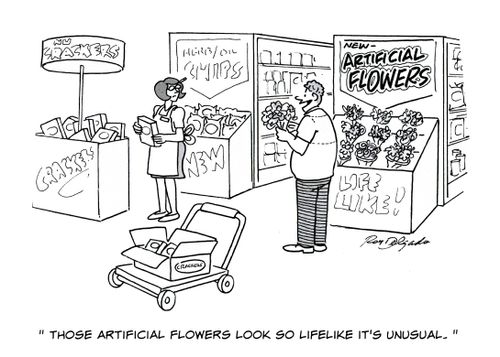 'Those artificial flowers look so lifelike it's unusual.'
