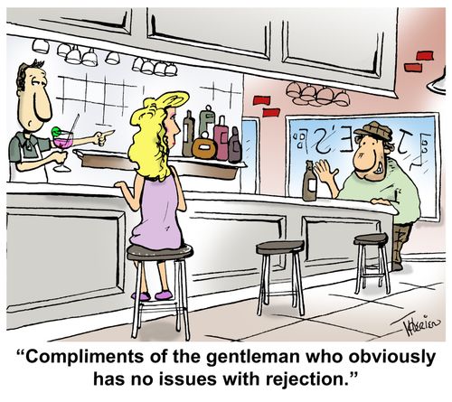 "Compliments of the gentleman who obviously has no issues with rejection."