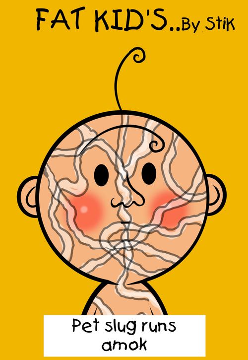 Fat Kid 3- Pet slug runs amok (colour)