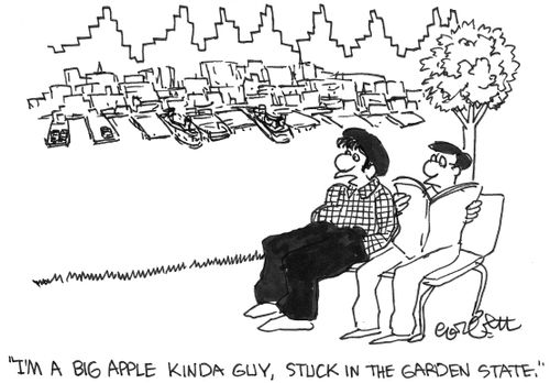 "I'm a Big Apple kinda guy, stuck in the Garden State."