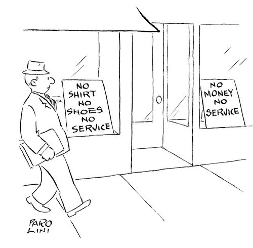 'No Money No Servce.'