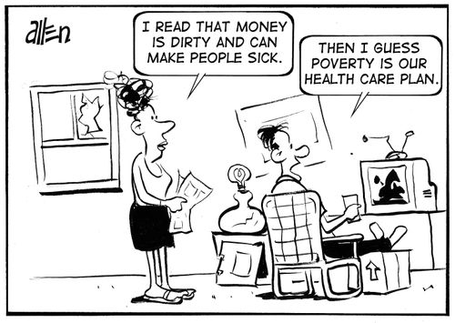 "I read that money is dirty and can make people sick."  