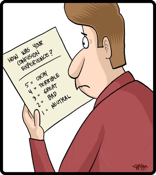 How was your confusion experience?