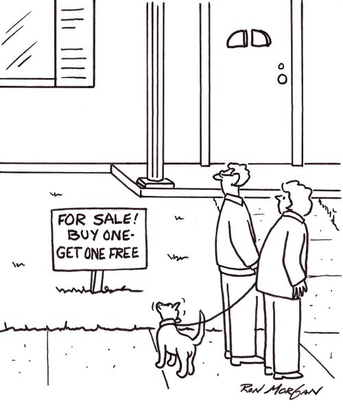 Passer-by see sign in front of house: Buy one, get one free.