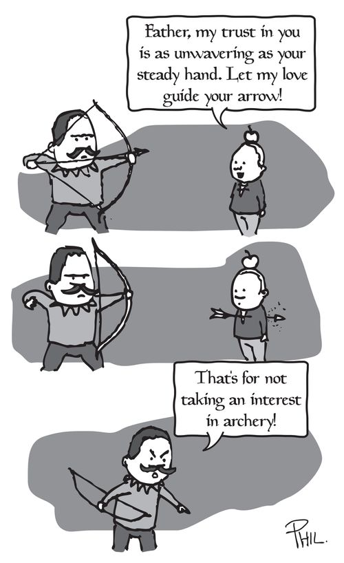 'That's for not taking an interest in archery!'