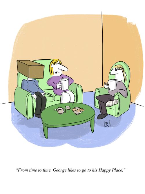 "From time to time, George likes to go to his Happy Place."