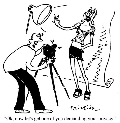 "Ok, now, let's get one of you demanding your privacy."