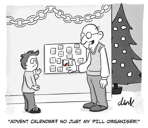 'Advent calendar? No just my pill organiser!'