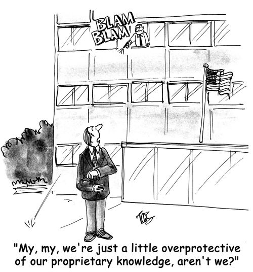 "My, my, we're just a little overprotective of our proprietary knowledge, aren't we?"