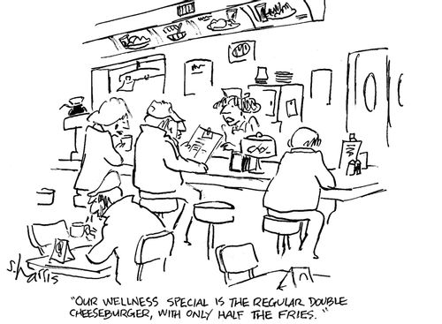 'Our wellness special is the regular double cheeseburger, with only half the fires.'