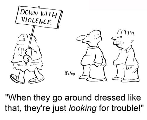 'When they go around dressed like that, they're just looking for trouble!'