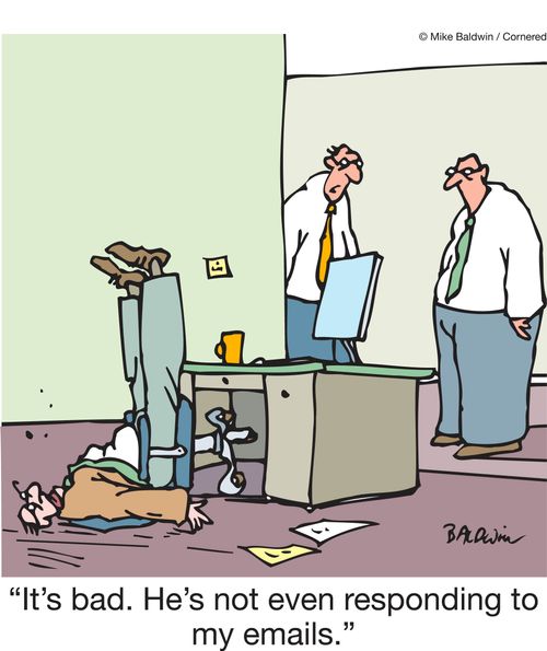 "It's bad. He's not even responding to my emails."