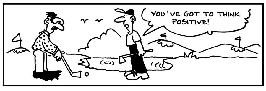 'You've got to think positive.'