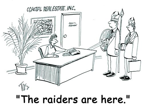 'The raiders are here.'